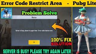 PUBG MOBILE LITE SERVER IS BUSY ERROR CODE RESTRICT AREA | PUBG LITE UNABLE TO CONNECT TO SERVER