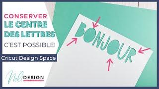 Comment éviter de perdre l'intérieur des lettres dans Cricut Design Space ou faire un pochoir