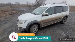 Lada Largus Cross FL 2021 - первые 2 недели владения авто и первые небольшие косяки.