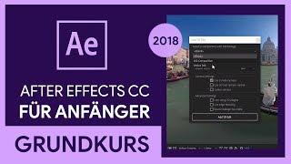 Adobe After Effects CC 2018 Grundkurs für Anfänger (Tutorial)