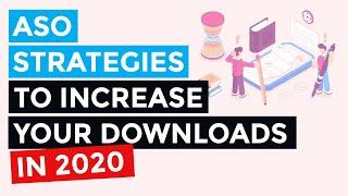 3 App Store Optimization (ASO) Strategies You Should Be Testing for 2020