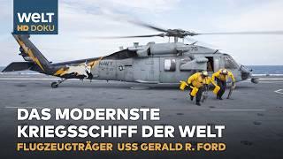 FLUGZEUGTRÄGER USS FORD: Ein Meisterwerk amerikanischer Ingenieurskunst | WELT HD DOKU