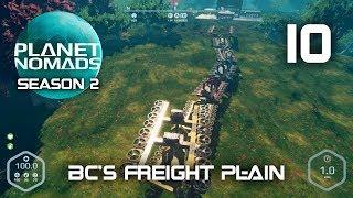 BC's Freight Pl-ain - Planet Nomads Season 2 - 10