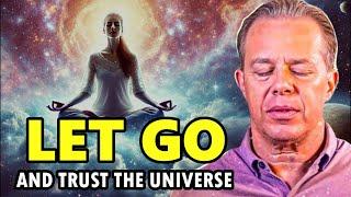 Dr. Joe Dispenza - Let Go & Trust the Universe: Powerful Guided Meditation.