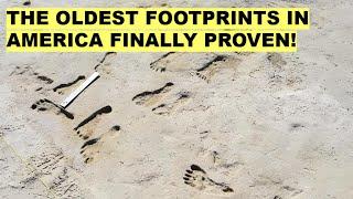 Oldest Human Footprints in the Americas Finally Confirmed Rewriting Migration History!