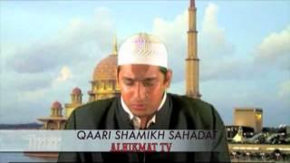 AL-HIKMAT TV: QAARI SHAMIKH SAHADAT