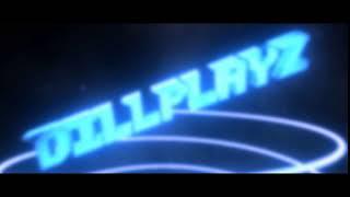 DillPlayzYTT Intro #2