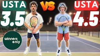 I played a USTA 3.5! @Winners-Only