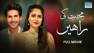 Mohabbat Ki Rahaien  | Full Movie |  Adeel Chaudhry, Arij Fatyma, Noor Hassan Rizvi