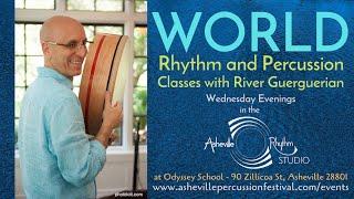 03/03/21  LEVEL 1 - FULL World Rhythm and Percussion Classes with River Guerguerian - LIVESTREAM