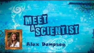 Meet a Scientist: Alex Dempsey