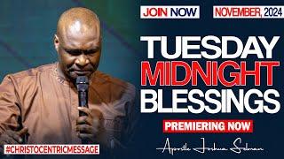 TUESDAY MIDNIGHT BLESSINGS, 12TH NOVEMBER 2024 - Apostle Joshua Selman Good Word