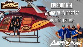 / AER INSIDE | EPISODE N°4 | VOYAGE EN HELICOPTÈRE