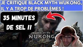 JE CRITIQUE BLACK MYTH WUKONG : IL Y A BEAUCOUP TROP DE PROBLÈMES , 35 MINUTES DE SEL