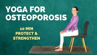 Chair Yoga for OSTEOPOROSIS - 10 min Exercises and Stretches for Bone Density and Balance