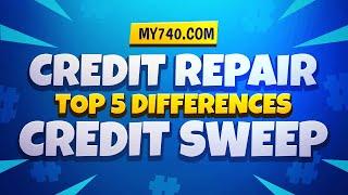 Credit Repair vs Credit Sweep (5 Differences)