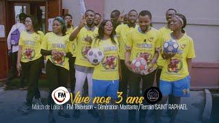 INSTANT ANNIVERSAIRE : LA FM TELEVISION EN MODE MATCH DE LOISIRS FACE A LA GENERATION MONTANTE