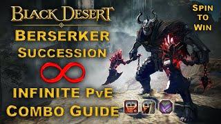 BDO | EASIEST PvE CLASS - Succession Berserker PvE Guide | Infinite Combo & Addons |