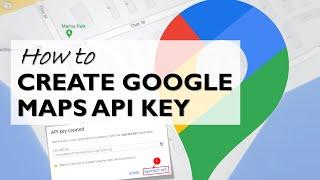 How to Create a Google Maps API Key