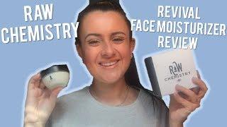 RAW CHEMISTRY REVIVAL FACE MOISTURIZER REVIEW!