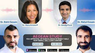 AEGEAN Study - FDA Approval of Durvalumab in Resectable Non-Small Cell Lung Cancer