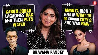 Bhavana Pandey on Ananya getting trolled, Chunky career-lows, SRK, Karan Johar, paparazzi, privilege