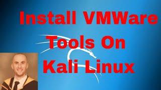 How To Install VMWare Tools On Kali Linux (VMWare Workstation 12)