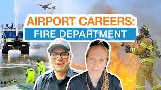 Airport Careers: Fire Department