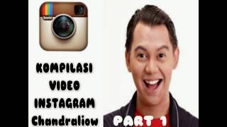 KOMPILASI : #PART 1 ChandraLiow Kompilasi Video Instagram #PART1