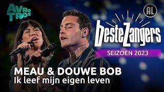 MEAU & Douwe Bob - Ik leef mijn eigen leven | Beste Zangers 2023