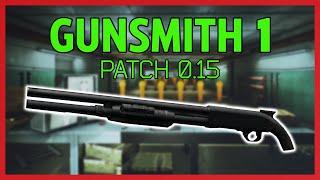 Gunsmith Part 1 - Patch 0.15 Guide