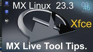 MX Linux 23.3 - New Version Xfce - MX Live Tool Tips.