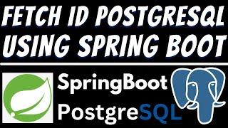 Fetch Data by ID in PostgreSQL database using Spring Boot and Postman Tutorial | REST API