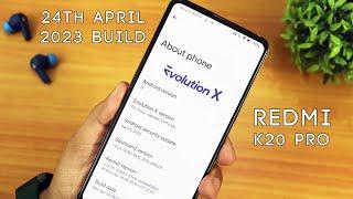 EvolutionX v7.8 On Redmi K20 Pro! Improvements & Stability 