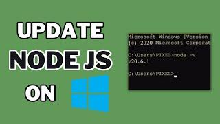 How To Update Node JS In Winows (Short Method)