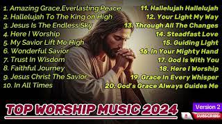 Gospel Songs Praise And Worship 2024 | Hallelujah Hallelujah | New Christian Worship Songs 2024