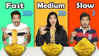 Fast Vs Medium Vs Slow Food Challenge | Food Challenge | Hungry Birds