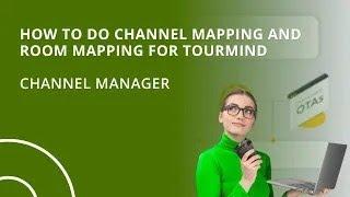 How to do Channel Mapping and Room Mapping for Tourmind (Hotel Channel Manager)