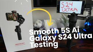 Zhiyun Smooth 5S Ai Smartphone Gimbal -  Android Testing with the Galaxy S24 Ultra