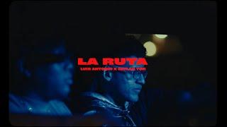 Luis Antonio w, Jaylan TGR - La Ruta (Video Oficial)