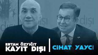 Ertan Özyiğit ile Kayıt Dışı - 20 Kasım 2020 - Cihat Yaycı