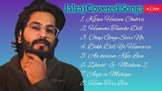 Top 8 songs of Jalraj Covered  | jalraj | Feel the Songs |#jalraj #bollywoodsongs #song #trending