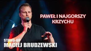 Stand-up | Maciej Brudzewski | Paweł i najgorszy Krzychu | 2024