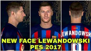 PES 2017 - NEW FACE MOD LEWANDOWSKI