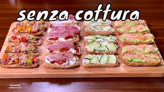 CROSTINI SENZA COTTURA 4 idee facili veloci e sfiziose per aperitivi antipasti e spuntini