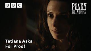 Princess Tatiana Asks Thomas Shelby For Proof | Peaky Blinders