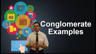 Business Structures- Conglomerates