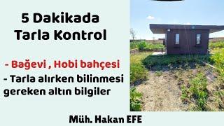 bağevi yada hobi bahçesi  yapmak için hangi tarla alınır ,telefonla 5 dakikada kontrol