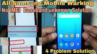 All Samsung Warking solution | No Show IMEI Baseband unknown | No Bluetooth Warking No Wifi Warking