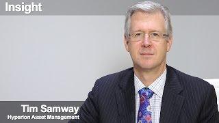 Insight: Tim Samway - Hyperion Asset Management